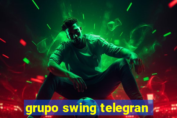 grupo swing telegran